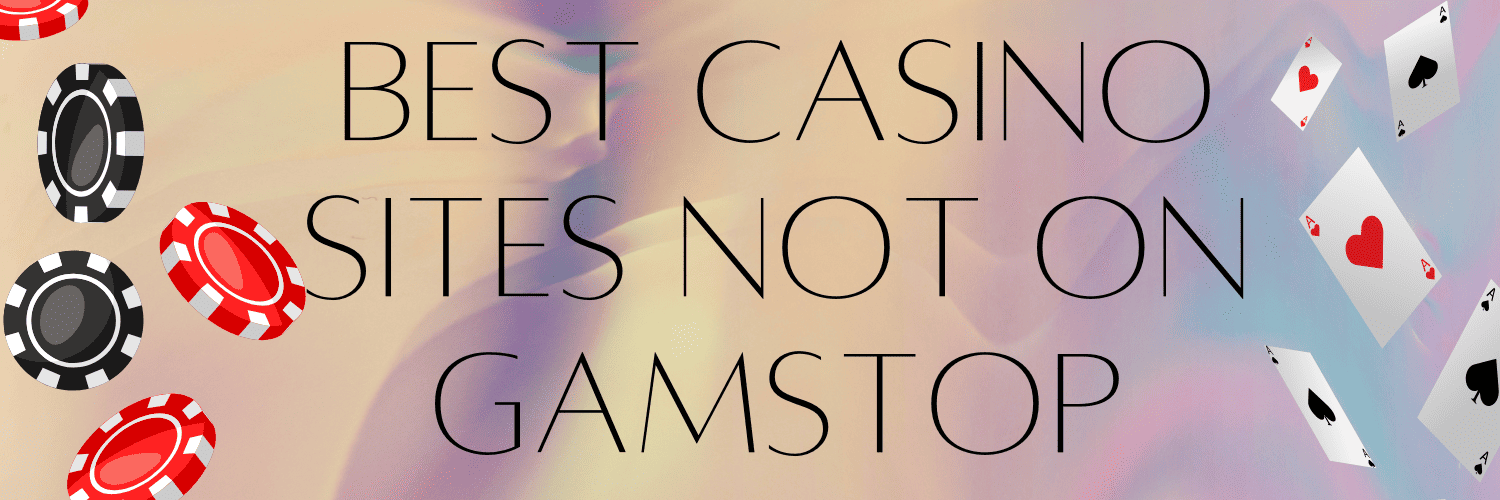 Explore Casino Sites Not on GamStop A Comprehensive Guide Explore Casino Sites Not on GamStop A Comprehensive Guide