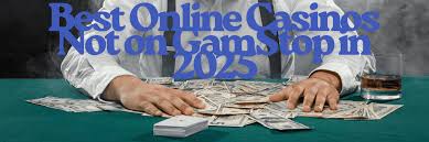 Explore Casino Sites Not on Gamstop for Uninterrupted Gaming