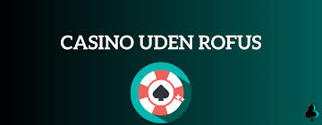 Oplev de Bedste Danske Casino Sider uden ROFUS 646642519