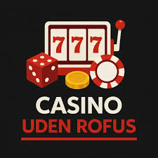 Casino Sider uden ROFUS Din Guide til Spil på Netværket